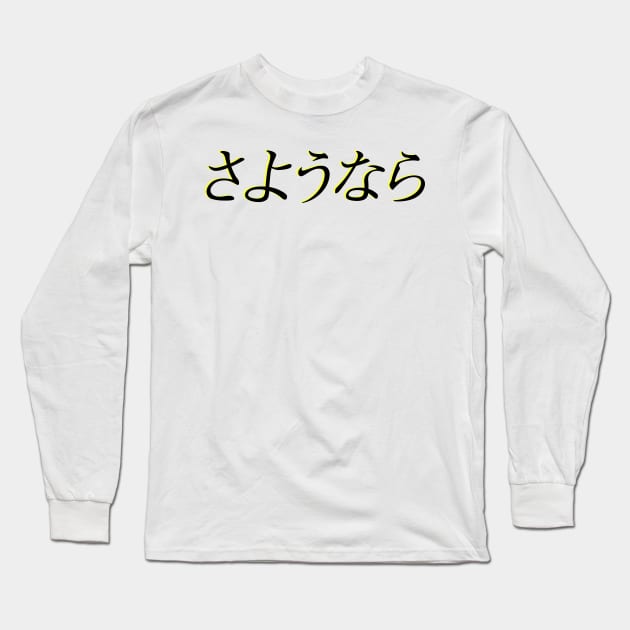 sayounara Long Sleeve T-Shirt by NotesNwords